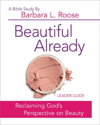 Picture of Beautiful Already Women's Bible Study Leader Guide