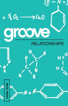 Picture of Groove: Relationships Leader Guide