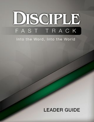 Picture of Disciple Fast Track Into the Word Into the World Leader Guide