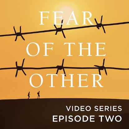 Picture of Fear of the Other Session Video