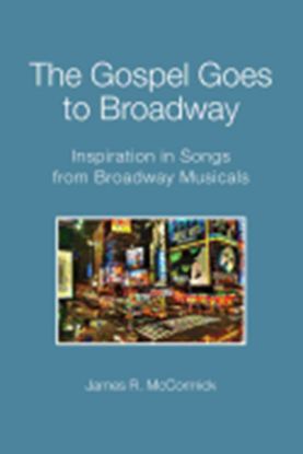 Picture of The Gospel Goes to Broadway