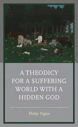 Picture of A Theodicy for a Suffering World with a Hidden God