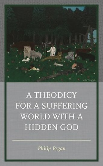 Picture of A Theodicy for a Suffering World with a Hidden God