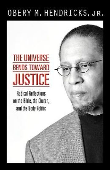 Picture of The Universe Bends Toward Justice