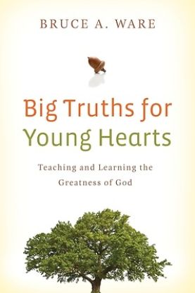 Picture of Big Truths for Young Hearts