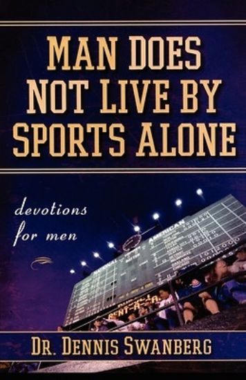 Picture of Man Does Not Live by Sports Alone