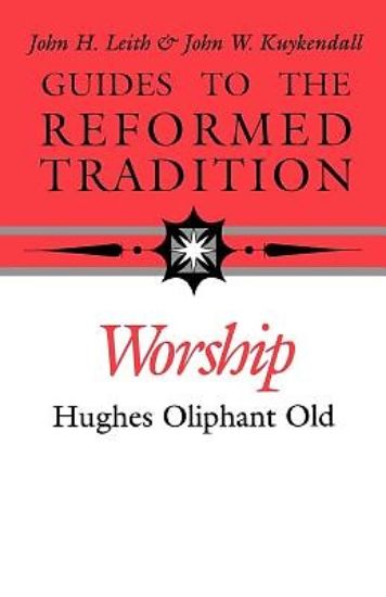 Picture of Guides to the Reformed Tradition Worship