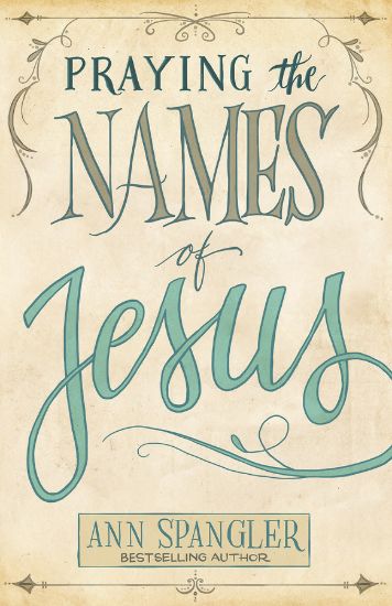 Picture of Praying the Names of Jesus: A Daily Guide