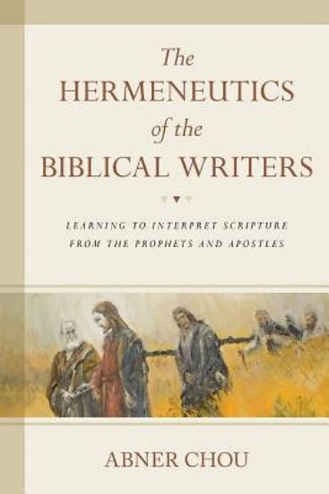 Picture of The Hermeneutics of the Biblical Writers