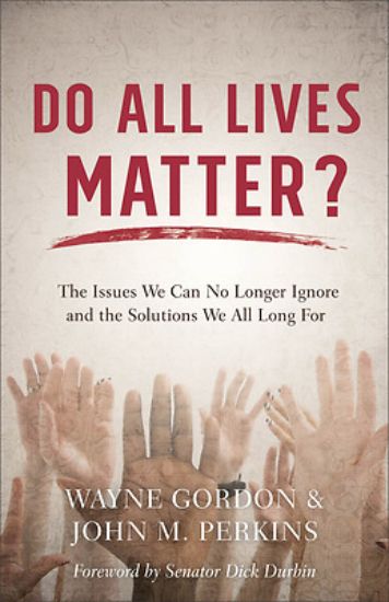 Picture of Do All Lives Matter?