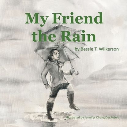 Picture of My Friend the Rain