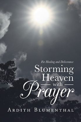 Picture of Storming Heaven with Prayer