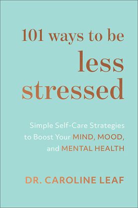 Picture of 101 Ways to Be Less Stressed