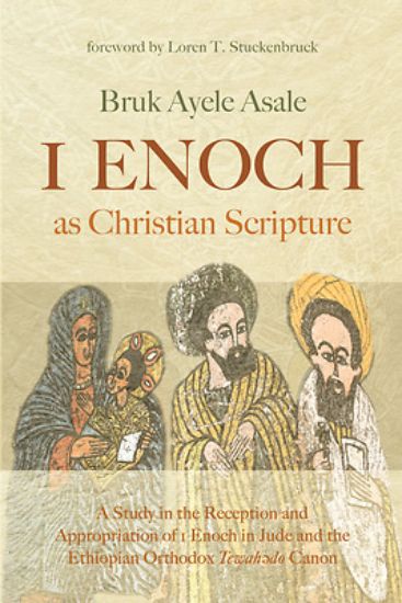 Picture of 1 Enoch as Christian Scripture