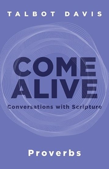 Picture of Come Alive: Proverbs