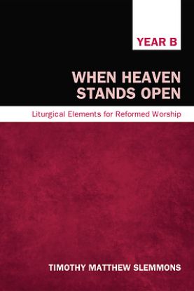 Picture of When Heaven Stands Open, Year B