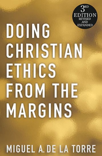 Picture of Doing Christian Ethics from the Margins - 3rd Edition