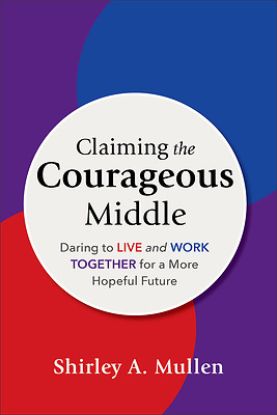 Picture of Claiming the Courageous Middle