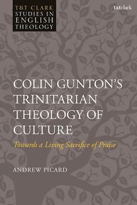Picture of Colin Gunton's Trinitarian Theology of Culture