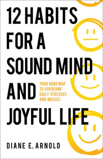 Picture of 12 Habits for a Sound Mind and Joyful Life