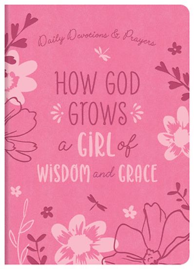 Picture of How God Grows a Girl of Wisdom and Grace