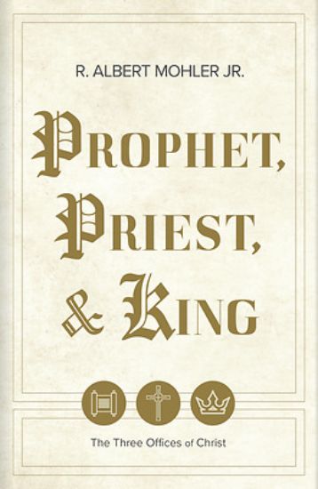 Picture of Prophet, Priest, & King