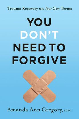 Picture of You Don't Need to Forgive