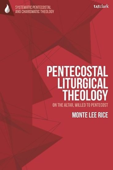 Picture of Pentecostal Liturgical Theology