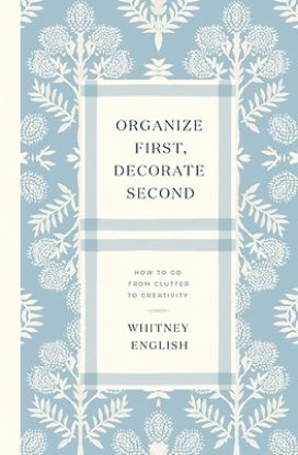 Picture of Organize First, Decorate Second