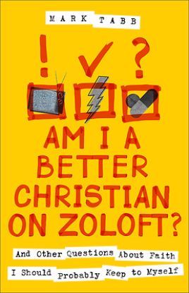 Picture of Am I a Better Christian on Zoloft?