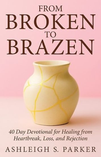 Picture of From Broken To Brazen