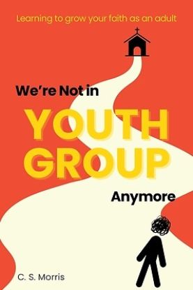 Picture of We're Not in Youth Group Anymore