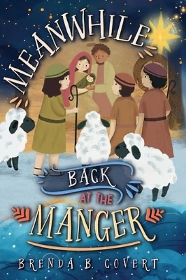 Picture of Meanwhile, Back at the Manger