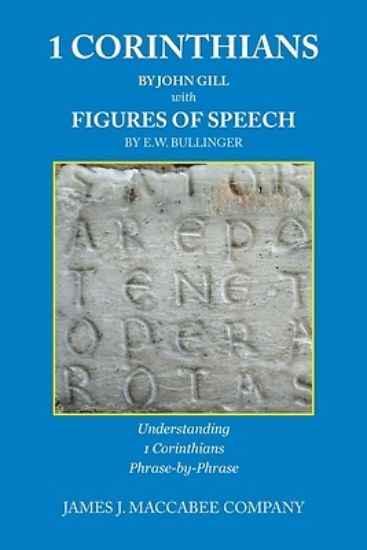 Picture of 1 Corinthians by John Gill with Figures of Speech by E.W. Bullinger