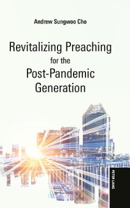 Picture of Revitalizing Preaching for the Post-Pandemic Generation