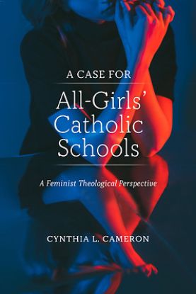 Picture of A Case for All-Girls' Catholic Schools