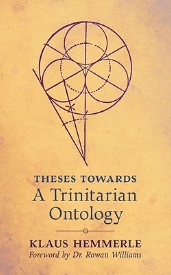 Picture of Theses Towards A Trinitarian Ontology