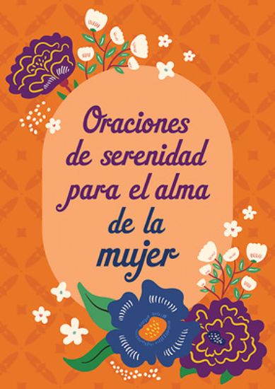 Picture of Oraciones de Serenidad Para El Alma de la Mujer