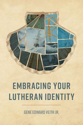 Picture of Embracing Your Lutheran Identity