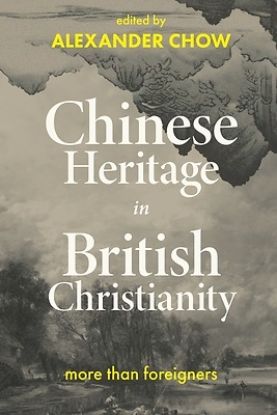 Picture of Chinese Heritage in British Christianity