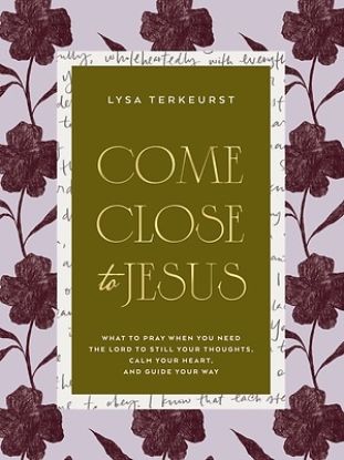 Picture of Come Close to Jesus
