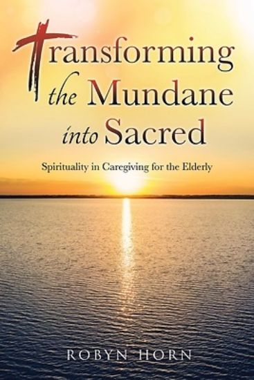 Picture of Transforming the Mundane into Sacred