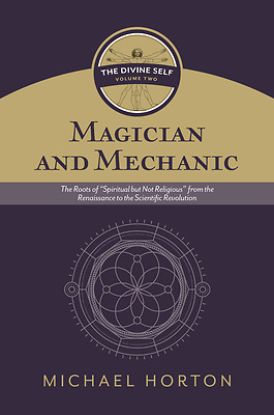 Picture of Magician and Mechanic (the Divine Self, Vol. 2)