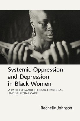 Picture of Systemic Oppression and Depression in Black Women