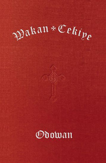 Picture of Wakan Cekiye Odowan (the Dakota Hymnal)