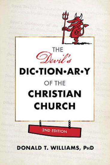 Picture of The Devil's Dictionary of the Christian Church 2nd Edition
