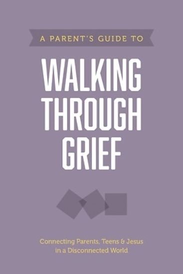 Picture of A Parent's Guide to Walking Through Grief