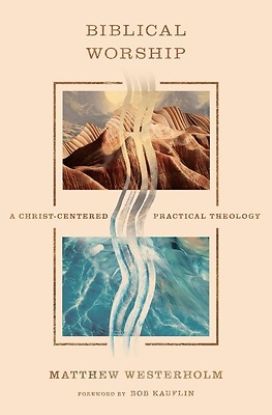 Picture of Biblical Worship