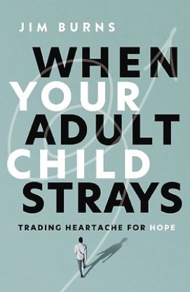 Picture of When Your Adult Child Strays