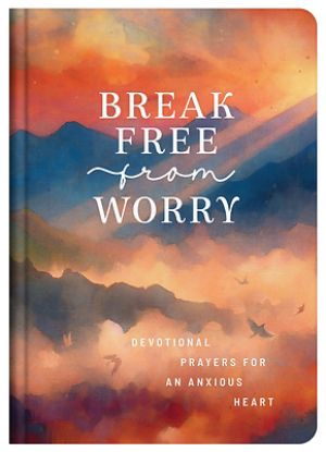 Picture of Break Free from Worry
